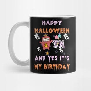 happy halloween and yes it's my 1th birthday, kids halloween gift, new baby shirt, Mug